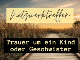 1. Netzwerktreffen in Schwerin - Bundesverband Verwaiste Eltern und trauernde Geschwister in Deutschland e.V.